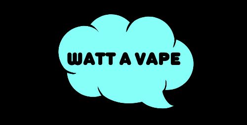 Watt A Vape